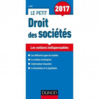 Le petit Droit des sociétés 2017