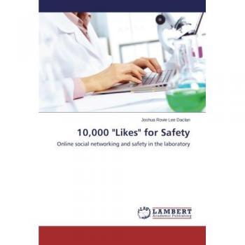 10,000 Likes for Safety: Online social networking and safety in the laboratory