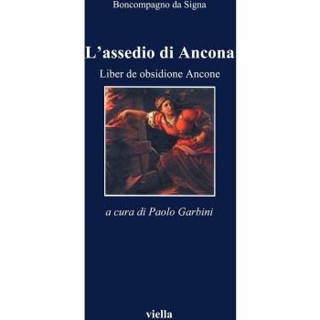L'assedio di Ancona. Liber de obsidione Ancone. Con testo latino ...