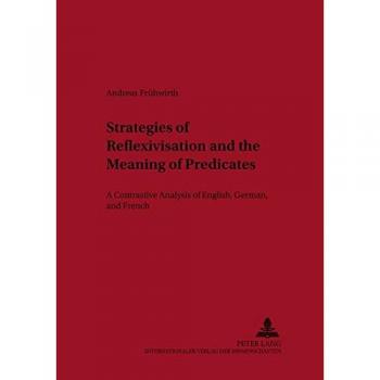 Strategies of Reflexivisation and the Meaning of Predicates
