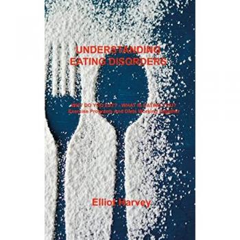 Harvey, Elliot: UNDERSTANDING EATING DISORDERS