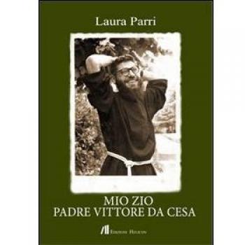 Mio zio padre Vitore da Cesa
