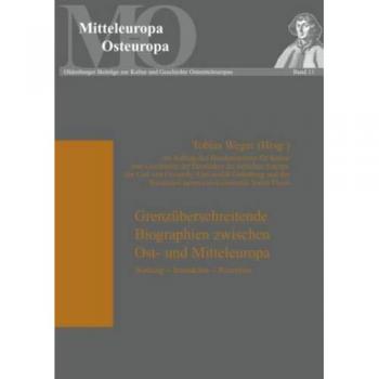Grenzüberschreitende Biographien zwischen Ost