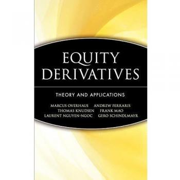 Equity Derivatives : Theory and Applications, by Marcus Overhaus