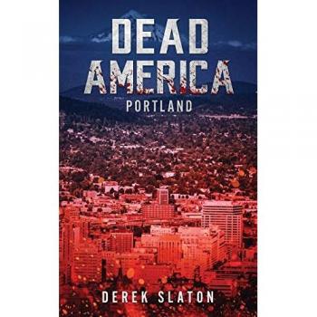 Dead America: Portland (First Week, Band 7)