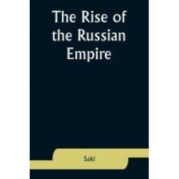 The Rise of the Russian Empire