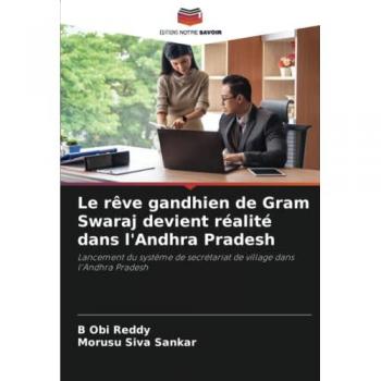 Reddy, B Obi: Le rêve gandhien de Gram Swaraj devient réalité dans l'Andhra Pradesh