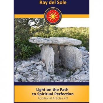 Light on the Path to Spiritual Perfection: Additional Articles XIX