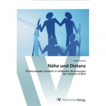 Haas, Manuela: Nähe und Distanz