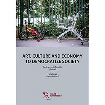 Art, Culture and Economy to Democratize Society