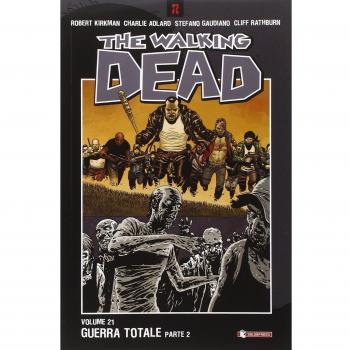 Guerra totale. The walking dead. Parte seconda. Vol. 21