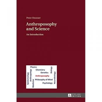 Heusser, Peter: Anthroposophy and Science