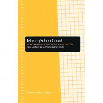 Making School Count: Promoting Urban Student Motivation and Success