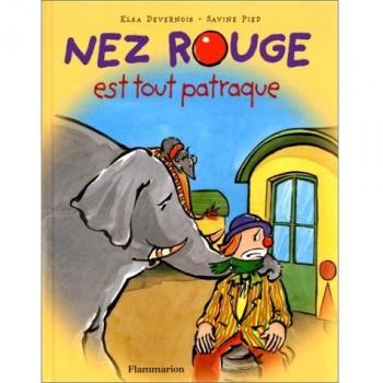 Nez Rouge : Nez Rouge est tout patraque