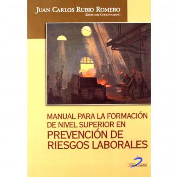 Manual para la formación de nivel superior en prevención de riesgos laborales