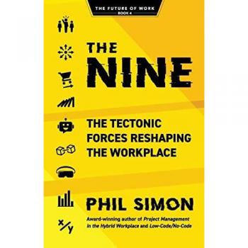 The Nine: The Tectonic Forces Reshaping the Workplace (The Future of Work, Band 4)
