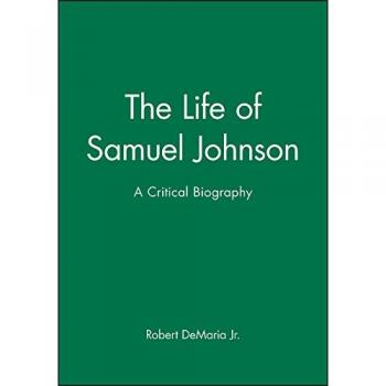 The Life of Samuel Johnson, Blackwell Critical Biographies