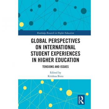 Global Perspectives on International Student Experiences in Higher Education