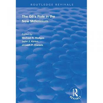 The G8's Role in the New Millennium (Routledge Revivals)