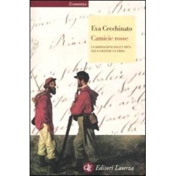 Camicie rosse. I garibaldini dall'unità alla Grande Guerra