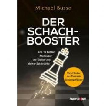 Schach-Booster: 10 Methoden zur Steigerung der Spielstärke