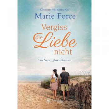Vergiss die Liebe nicht (Neuengland, Band 1)