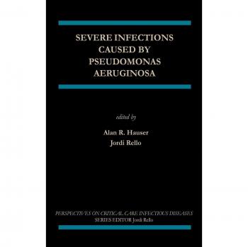 Severe Infections Caused by Pseudomonas Aeruginosa (Perspectives on Critical Care Infectious Diseases, 7, Band 7)