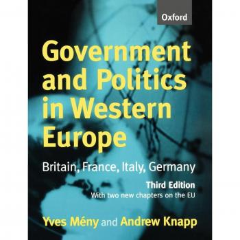 Government And Politics In Western Europe: Britain, France, Italy, Germany