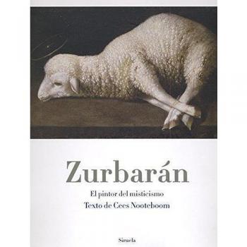 Zurbaran: el pintor de misticismo.