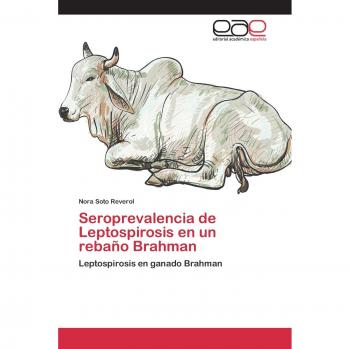 Seroprevalencia de Leptospirosis en un rebaño Brahman: Leptospirosis en ganado Brahman