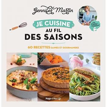 Jennifer Martin Je Cuisine Au Fil Des Saisons