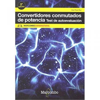 Convertidores conmutados de potencia. Test de autoevaluación