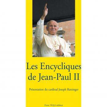 Les encycliques de Jean-Paul II