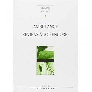 Ambulance. Reviens à toi