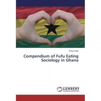 Compendium of Fufu Eating Sociology in Ghana