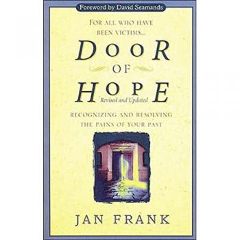 Door of Hope : Recognizing and Resolving the Pains of Your Past, by Jan Frank