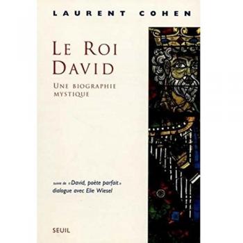Le Roi David : une biographie mystique