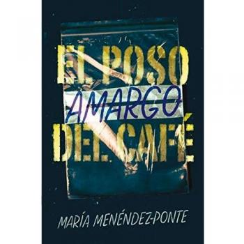 EL POSO AMARGO DEL CAFE