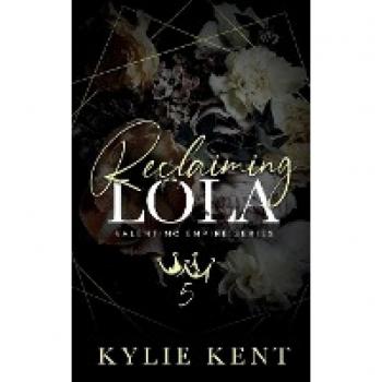 Reclaiming Lola: A Dark Mafia Romance