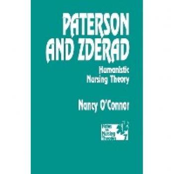 Paterson and Zderad: Humanistic Nursing Theory (Notes on Nursing Theories)