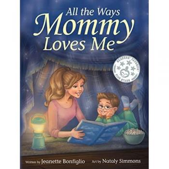 All the Ways Mommy Loves Me (Love Our Little Ones, Band 1)
