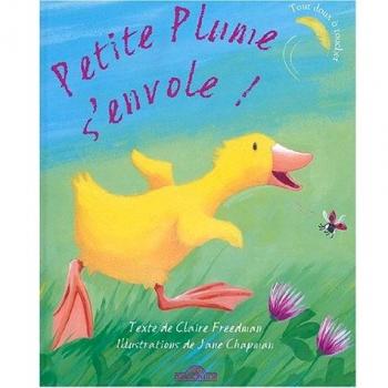 Claire Freedman Petite Plume S'Envole ! (Les Tresors Du)