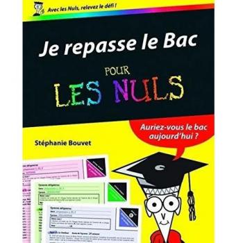 Je repasse le Bac pour les Nuls
