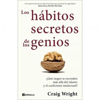 Los hábitos secretos de los genios: ¿Qué rasgos se esconden más allá del talento y el coeficiente intelectual? (Tapa blanda con solapas).