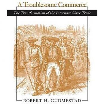A Troublesome Commerce