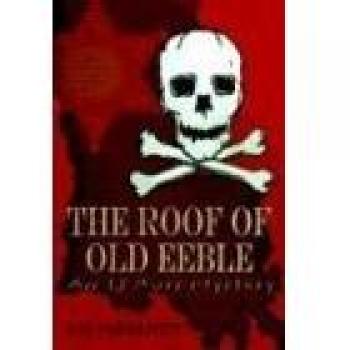 THE ROOF OF OLD EEBLE: An LJ Ross Mystery