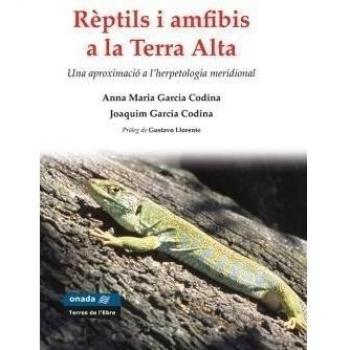 Rèptils i amfibis a la terra alta (Tapa blanda).