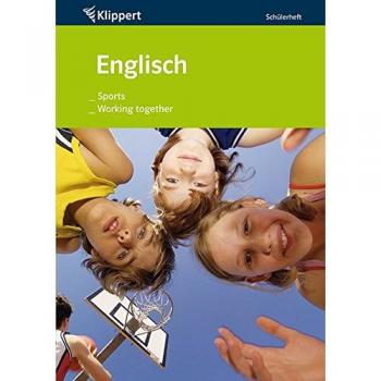 Sports | Working together: Sekundarstufe 7-8. Schülerheft