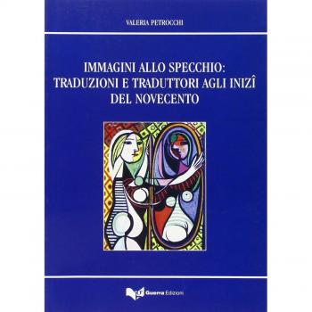 Immagini allo specchio: traduzioni e traduttori agli inizi del novecento