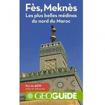 Fès, Meknès et le nord du Maroc